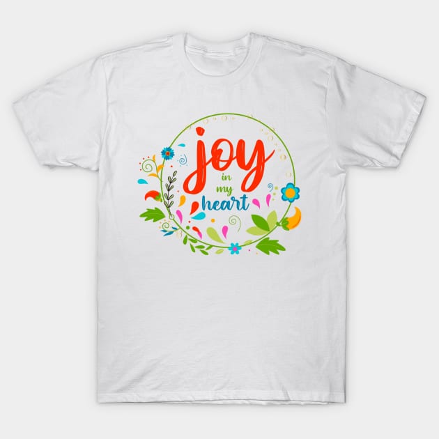 Joy In My Heart T-Shirt by Happy Yogi Shop